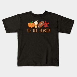 Tis The Season Football design Football Fall Thanksgiving Kids T-Shirt